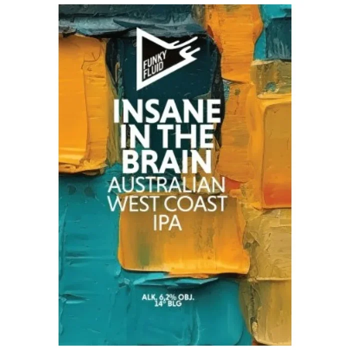 FUNKY FLUID INSANE IN THE BRAIN Australian West Coast IPA