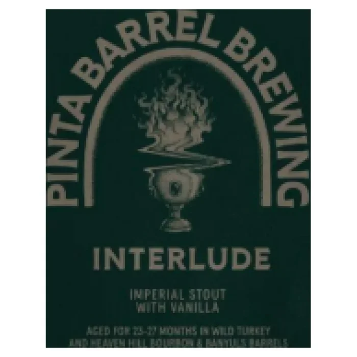 PINTA Barrel Brewing INTERLUDE 2025 Imperial Stout mit Vanille 25-27 Monate gereift in Wild Turkey und Heaven Hill Bourbon und Banyuls Fässern
