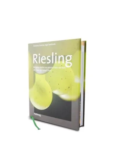 Riesling – Die ganze Vielfalt der edelsten Rebe der Welt