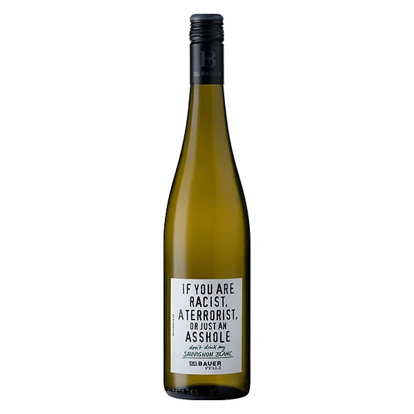 Weingut Emil Bauer „If you are racist, a terrorist or just an asshole“ Sauvignon Blanc trocken 0,75L